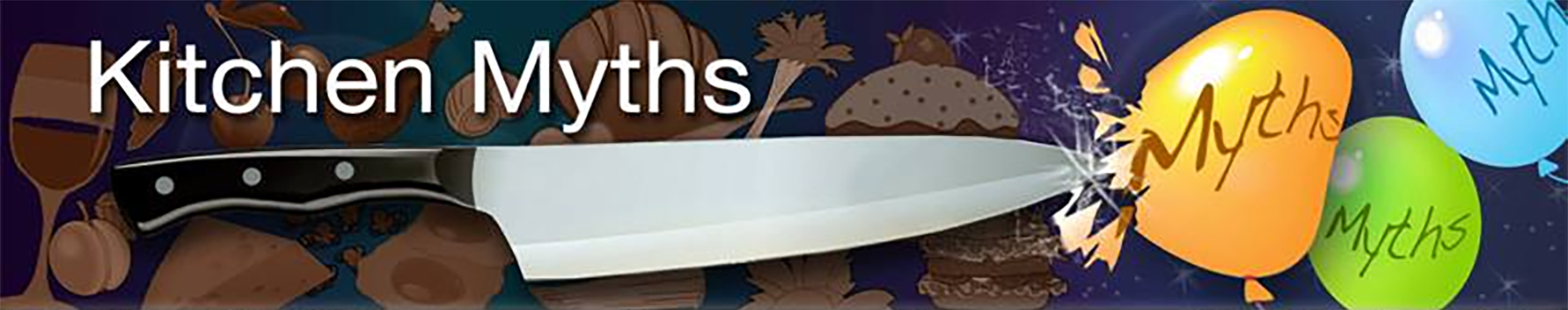 Kitchen Myths